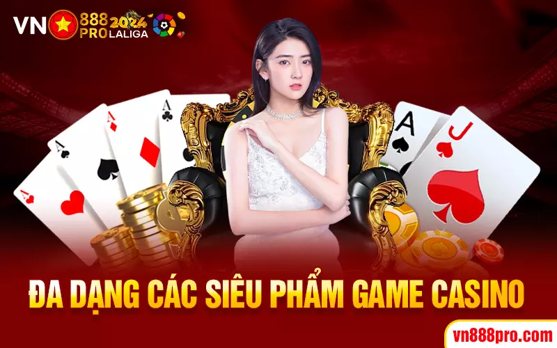 da-dang-cac-sieu-pham-game-casino