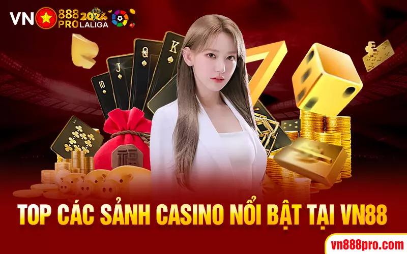 top-cac-sanh-casino-noi-bat-tai-vn88